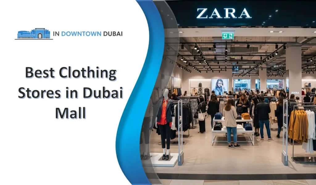 Dubai Mall Clothing Stores Complete Guide Dubai Mall clothing stores including Zara in Downtown Duba