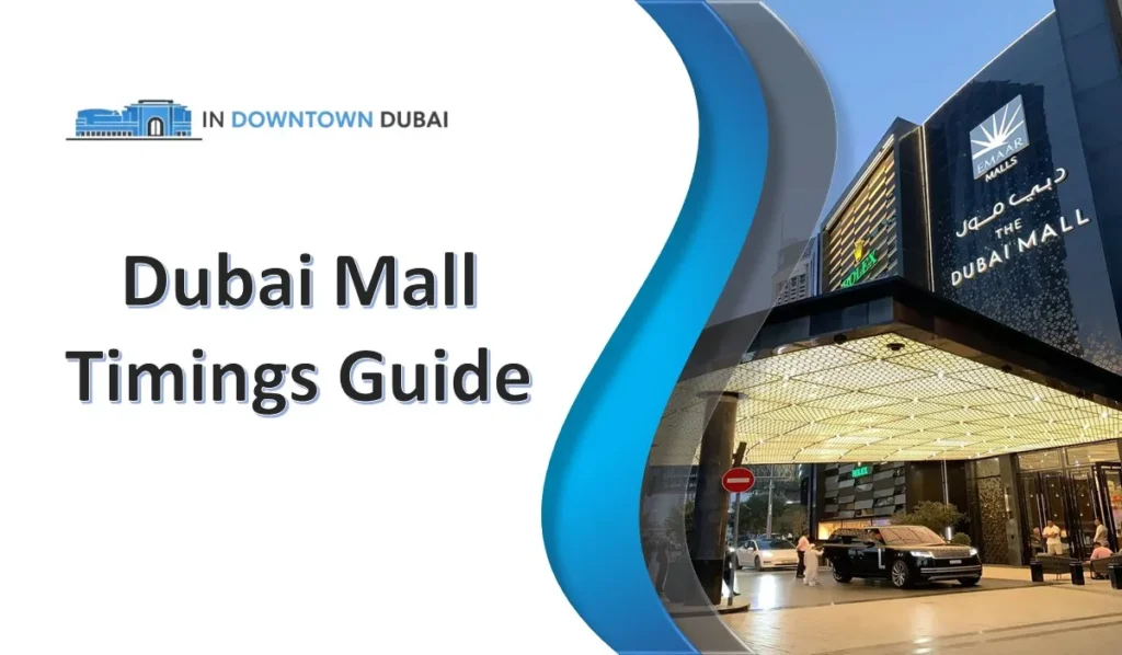 Dubai Mall timings guide showing main entrance and Emaar Mall signage at night