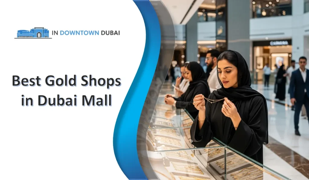 Complete Guide To Gold Shops in Dubai Mall Woman browsing gold jewelry at one of the best gold shops in Dubai Mall
