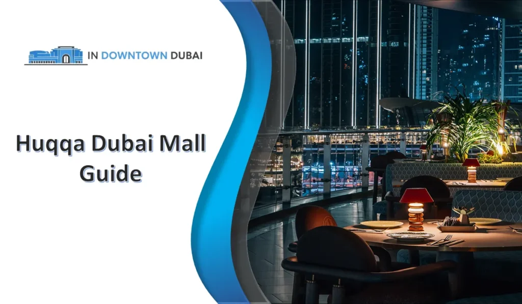 HuQQa Dubai Mall restaurant with stylish dining tables and nighttime terrace view