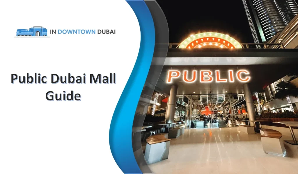PUBLIC Dubai Mall: Menu, Prices, Location, & Visitor Guide PUBLIC Dubai Mall restaurant entrance at Downtown Eats in Dubai Mall