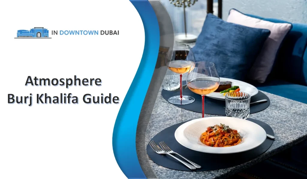 At.mosphere Burj Khalifa: Menu, Prices & Visitor Guide Atmosphere Burj Khalifa dinner venue