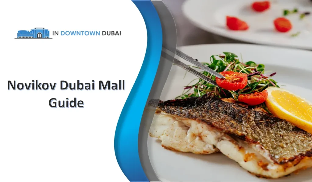 novikov dubai mall guide