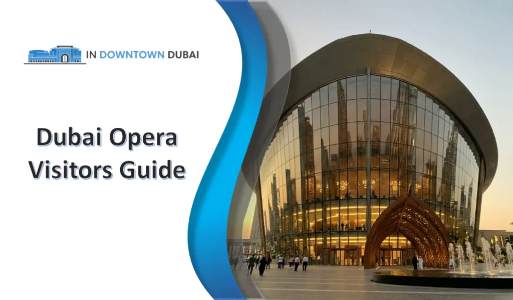 Guide to visitng dubai opera